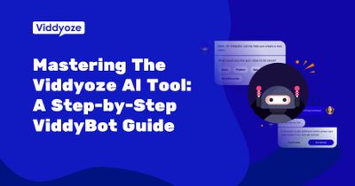 A Step-by-Step Guide to Using ViddyBot for Video Creation