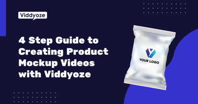 4 Step Guide to Creating Product Mockup Videos with Viddyoze