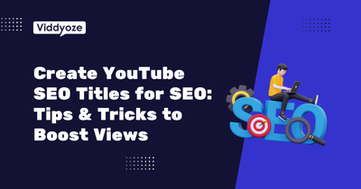 How To Create YouTube SEO Titles for SEO: Tips & Tricks to Boost Views