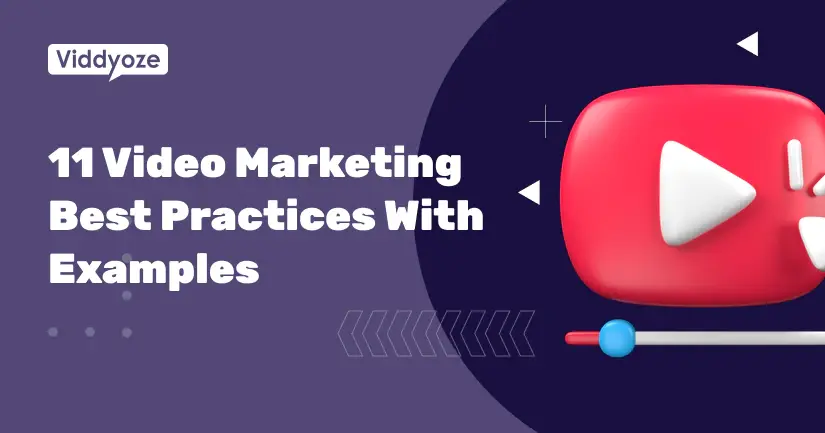 11 Video Marketing Best Practices (With Examples)