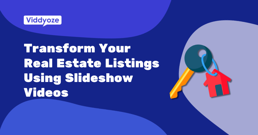 How to Transform Your Real Estate Listings Using Slideshow Videos