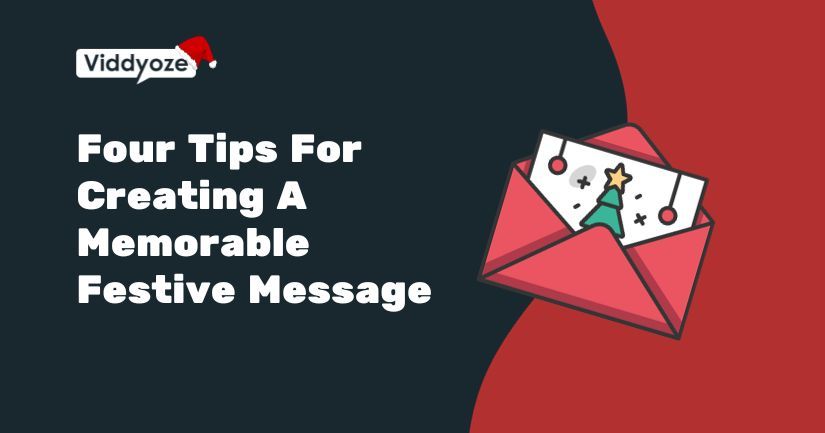 4 Essential Tips for Creating a Memorable Festive Message