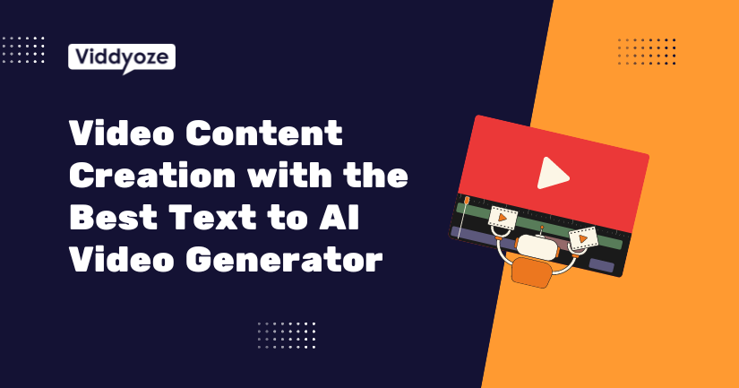 A Guide to Video Content Creation with the Best Text to AI Video Generator